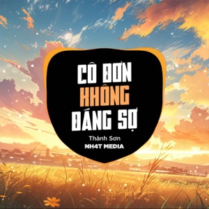 Cô Đơn Không Đáng Sợ (NH4T Remix Ver.2)