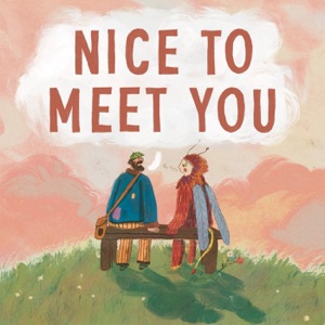Nice to Meet You (feat. Tom Odell)