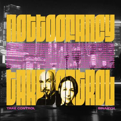 Ascolta 'Take Control - Single' di Binaryh