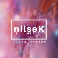 Nilsek - Sleep Better (feat. Nilsek) - Single - Jaco Records.