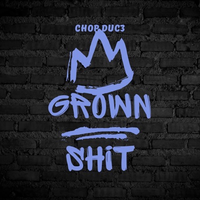 Grown shit - Single
