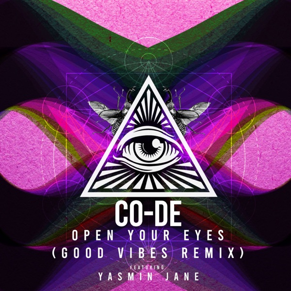 Open Your Eyes (feat. Yasmin Jane) [Good Vibes Remix] - Single