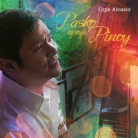 Pasko Ng Mga Pinoy - Single - Ogie Alcasid