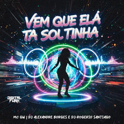 Vem Que Elá Ta Soltinha - Single
