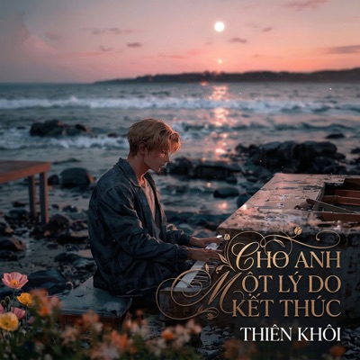 Cho Anh Một Lý Do Kết Thúc - Single