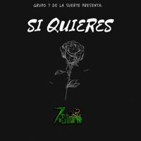 Si Quieres - Single - Grupo 7 De La Suerte