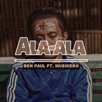 Ala-ala - Ben Paul - Single - Robada Fam