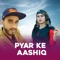 Pyar Ke Aashiq (feat. Nittu Rathour) - Thakur Saab lyrics