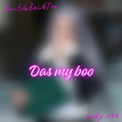 DAS MY BOO (feat. Baby.vee) - Single