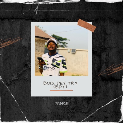 Bois Dey Try - Single