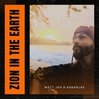 Zion In The Earth (Tropical Mix) - Single - Matt Jah & Kabanjak