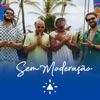 Sem Moderação - Single