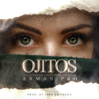 Ojitos - Single - ArmanPro & Isra Da Proxx