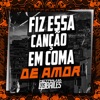 Fiz Essa Canção em Coma de Amor - Single