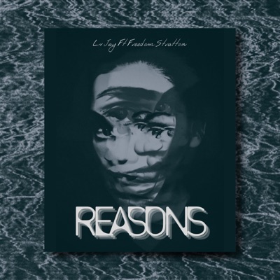 Reasons (feat. Freedom Stratton) - Single