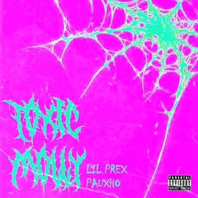 TOXIC MOLLY (feat. Lil Prex) - Single