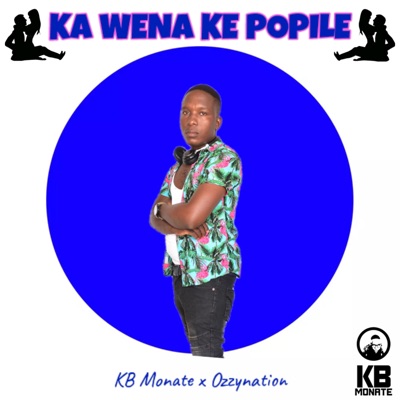 Ka wena ke popile (feat. Ozzynation) - Single