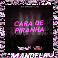 Cara de Piranha - Single - Mc Menor TR & Konddrake