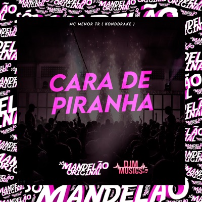 Cara de Piranha - Single