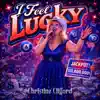 Christine Clifford - I Feel Lucky