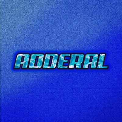 Adderal (feat. francis beats) - Single