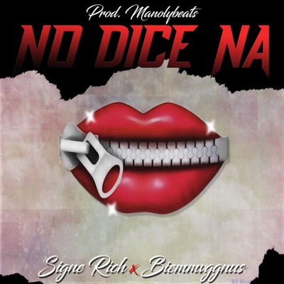 No Dice Na (feat. Biemmvggnus) - Single