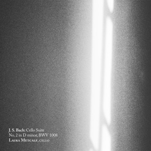 J.S. Bach: Cello Suite No. 2 in D Minor, Bwv 1008 - EP