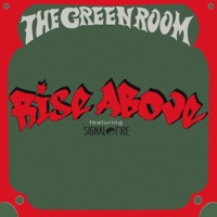 Rise Above (feat. Signal Fire) - Single - The Green Room