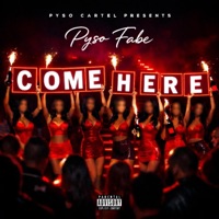 Come here - Single - Pyso Fabe