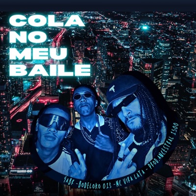 Cola no Meu Baile - Single
