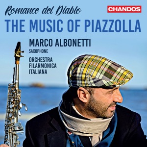 Marco Albonetti Plays The Music of Piazzolla