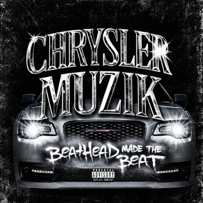 Chrysler Muzik (feat. Beathead) - EP