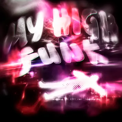 MY HIGH FUNK - NEOVERS & SICXRIUS: Song Lyrics, Music Videos