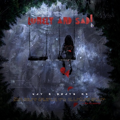 Lonely and sad! "drill" - Single