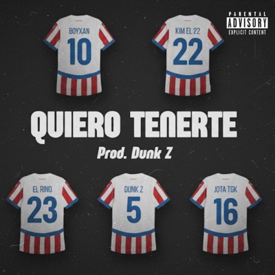 Quiero tenerte (feat. Boyxan, Kim el 22, El Rino & Jota TGK) - Single