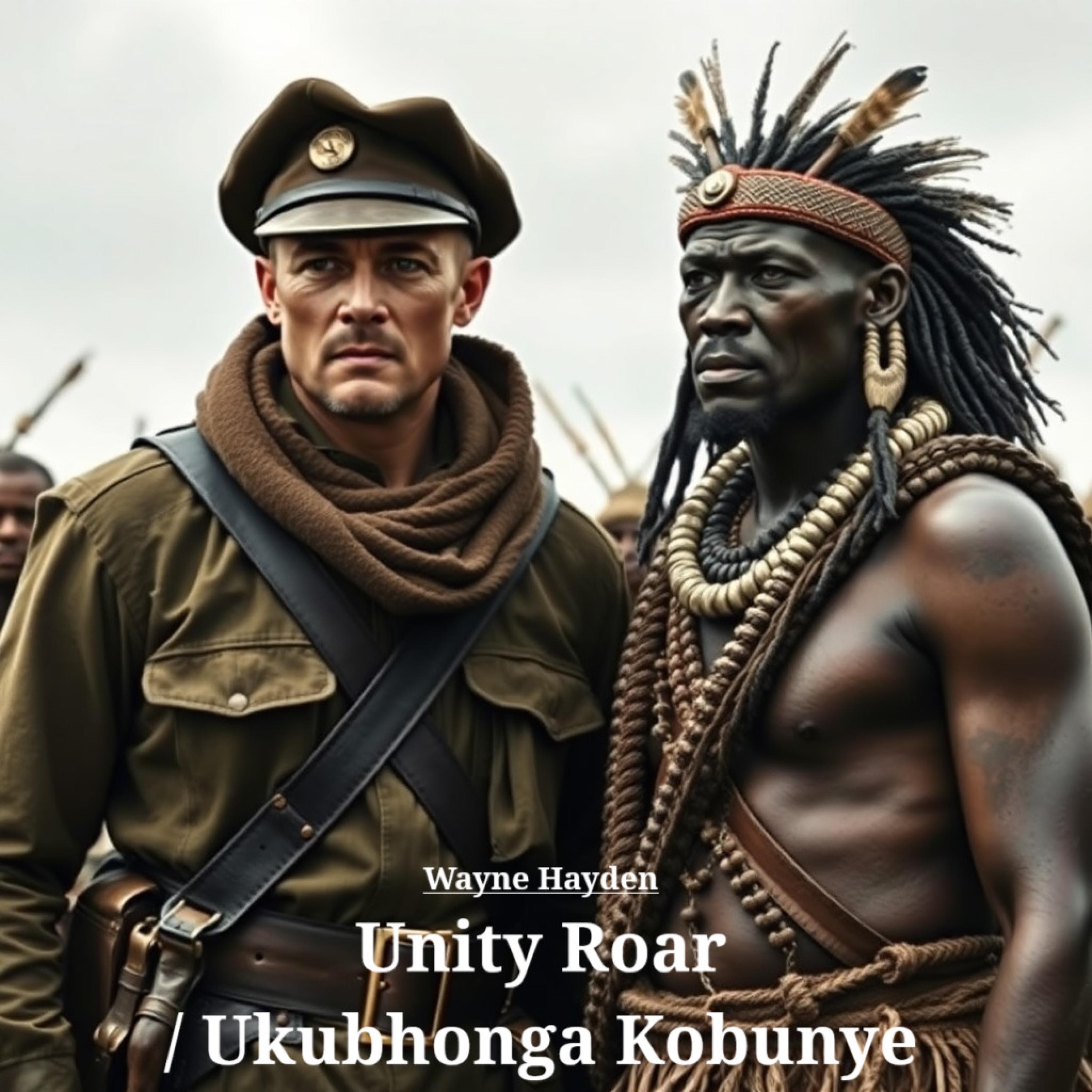 Unity Roar / Ukubhonga Kobunye (English & Zulu duet) - Single