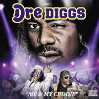Dre Diggs Presents: Me & My Cuddie - Mac Dre & J-Diggs