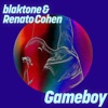 RENATO COHEN/BLAKTONE - Gameboy