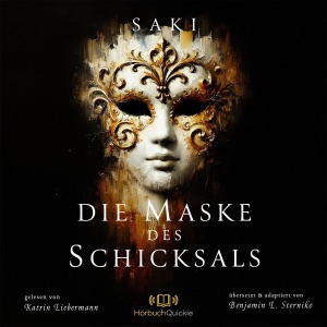 Die Maske des Schicksals [The Mask of Destiny] (Unabridged)