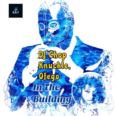 In The Building (feat. Ofego)