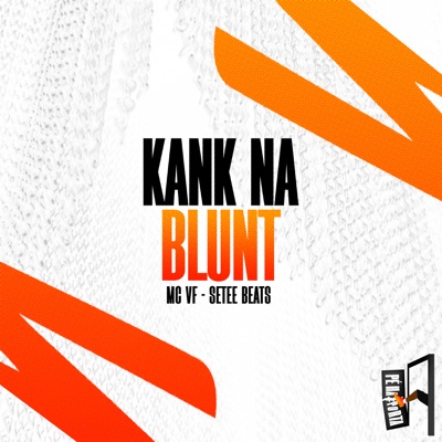 Kank Na Blunt - Single