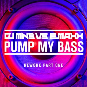 Pump My Bass - Rework, Pt. 1 - EP