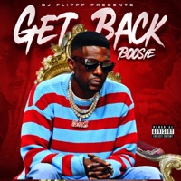 Get Back - Single - Boosie Badazz & DJ Flippp