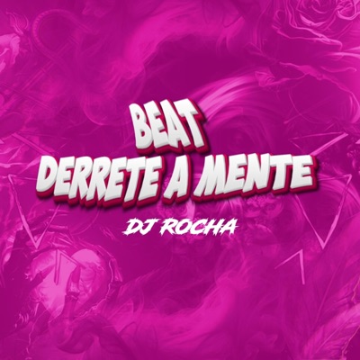 BEAT DERRETE A MENTE - Single