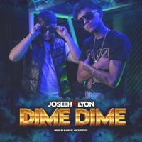 DIME DIME (feat. Lyon) - Single - Joseeh