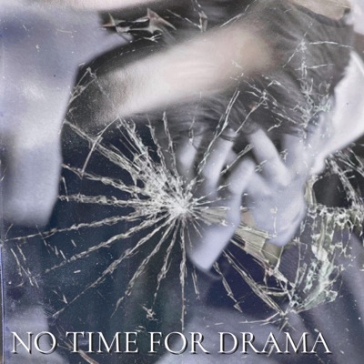 No time for drama (feat. Rob Miramontes & Manuel Gondu) - Single