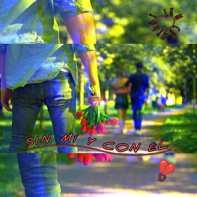 Sin Mí y Con Él - Single