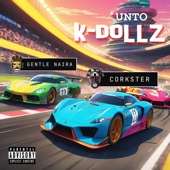 Unto K-Dollz (feat. GENTLE NAIRA) artwork