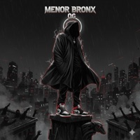 OG - Single - Menor Bronx