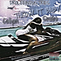 THROW IT BABY (feat. Cellyon) - Single - Smidro